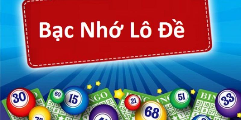 Thông tin hình thức chơi bạc nhớ lô đề